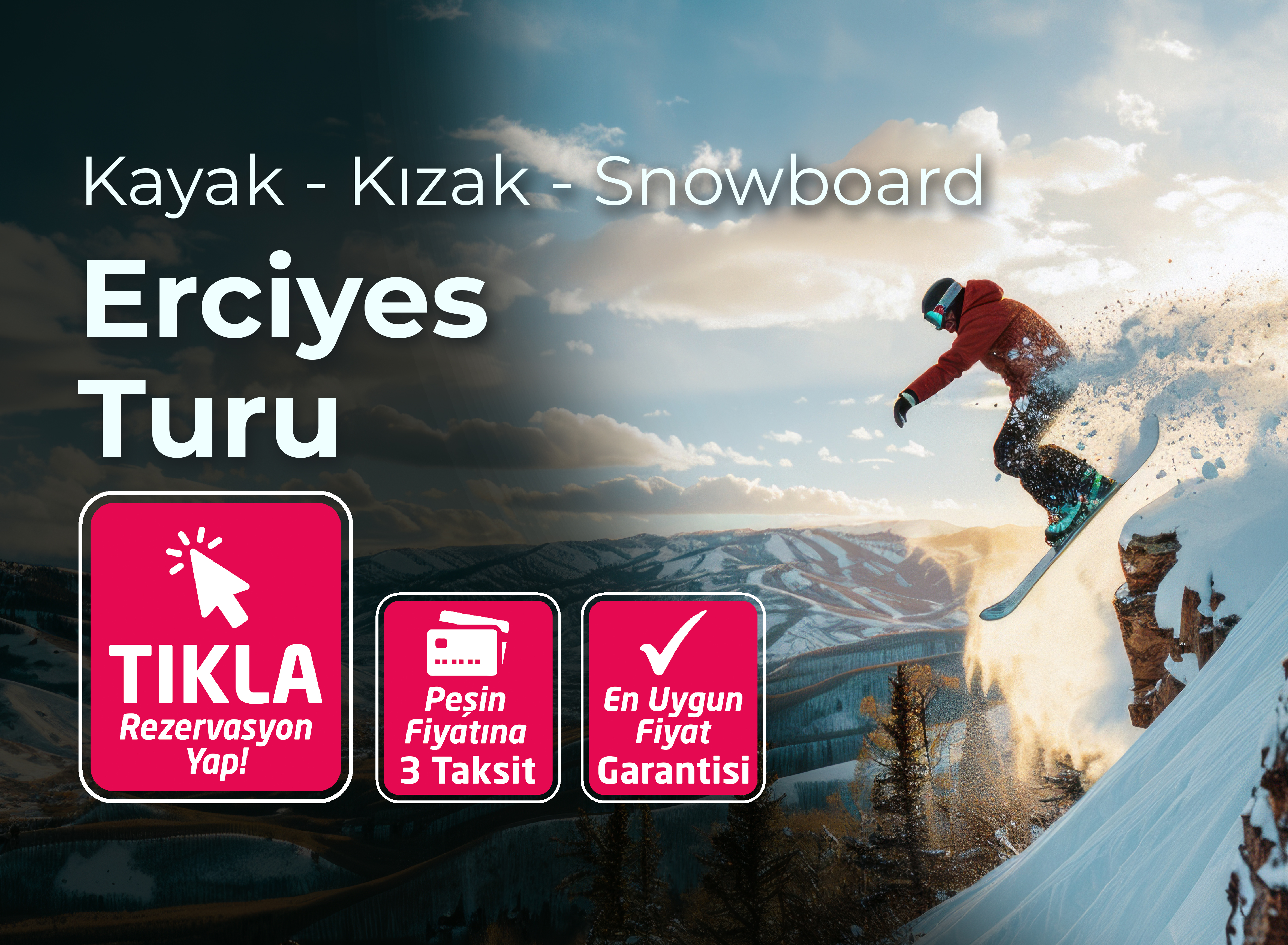 KARAMAN ÇIKIŞLI 1 GECE KONAKLAMALI ERCİYES KAYAK TURU